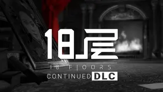 18 Floors DLC Continued - PS4