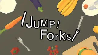 Jump! Fork!