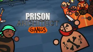 Prison Architect - Gangs