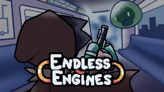Endless Engines