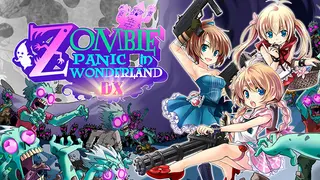 Zombie Panic In Wonderland DX