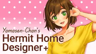 Yamasen-Chan's Hermit Home Designer+