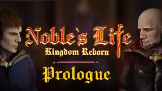 Noble's Life: Kingdom Reborn - Prologue