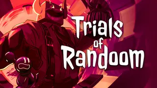 Trials Of Randoom