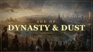 Age of Dynasty & Dust