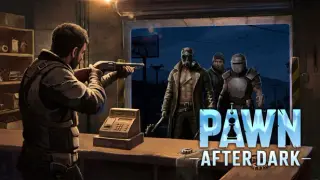 Pawn After Dark