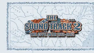Grand Tactician - The Civil War (1861-1865): Soundtrack Vol.2