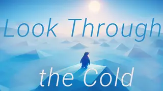 Look Through the Cold
