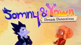 Somny & Yawn: Dream Detectives