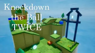 Knockdown the Ball Twice