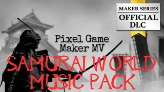 Pixel Game Maker MV - SAMURAI WORLD MUSIC PACK