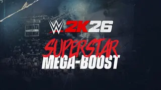 WWE 2K26 Superstar Mega-Boost