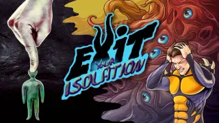 Exit Your Isolation