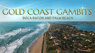 Gold Coast Gambits: Boca Raton & Palm Beach