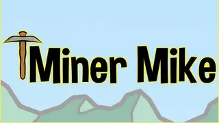 Miner Mike