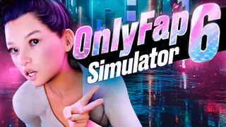OnlyFap Simulator 6 ๐ฆ