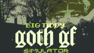 Big Tiddy Goth GF Simulator