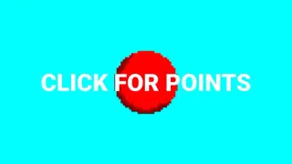 Click For Points