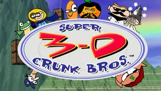 SUPER 3-D CRUNK BROS.