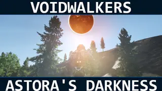 Voidwalkers - Astora's Darkness