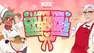I Love You, Colonel Sanders! A Finger Lickin’ Good Dating Simulator