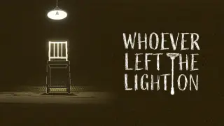 Whoever Left the Light On