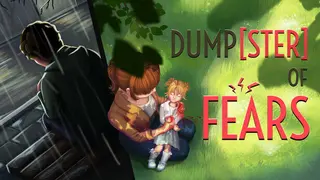 Dump[ster] of Fears