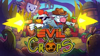Evil Crops