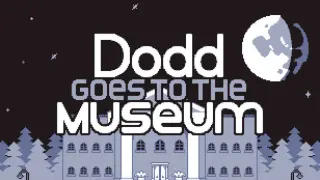 Dodd Goes to the Museum