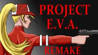 Project E.V.A. Remake Edition
