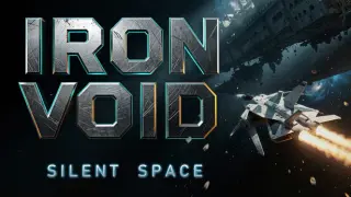 Iron Void : Silent Space