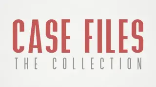 Case Files: The Collection