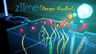 zTime (Danger Noodles!)