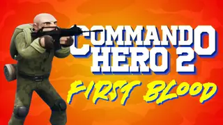 Commando Hero 2 : First Blood