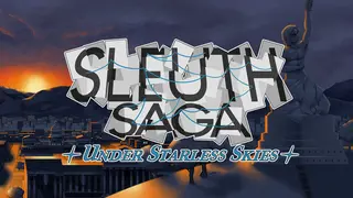 Sleuth Saga: Under Starless Skies