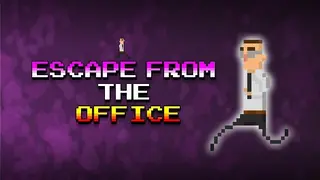 Escape from the Office