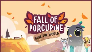Fall of Porcupine | Save the World