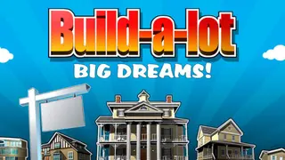 Build-a-lot Big Dreams