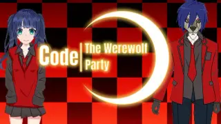 Code/The Werewolf Party