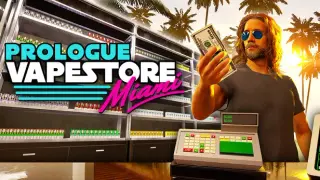 Vape Store Miami: Prologue