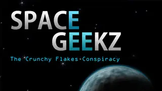 Space Geekz - The Crunchy Flakes Conspiracy