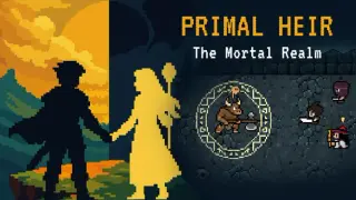 Primal Heir: The Mortal Realm