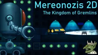 Mereonozis 2D: The Kingdom of Gremlins