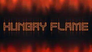 Hungry Flame
