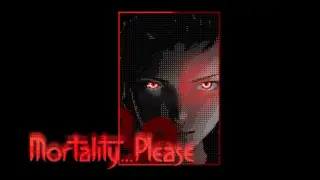 Mortality... Please