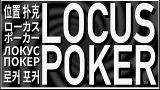 LOCUS POKER