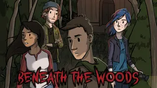 Beneath the Woods