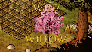 Wisp & Willow