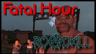Fatal Hour: Roadkill