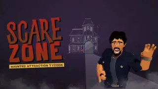 ScareZone: Haunted Attraction Tycoon